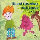 Buch: Till und Fips reisen nach Lingua